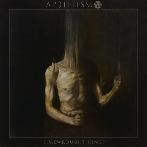 APOTELESMA 'Timewrought Kings'