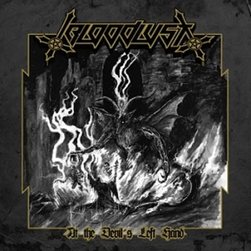BLOODLUST 'At the Devil´s Left Hand'