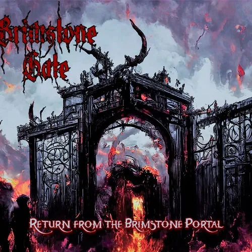 BRIMSTONE GATE 'Return of the Brimstone Portal'