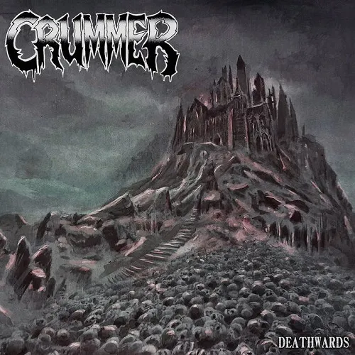 CRUMMER 'Deathwards'