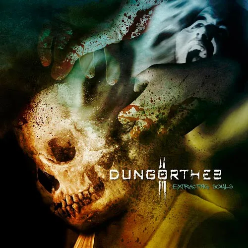 DUNGORTHEB 'Extracting Souls'
