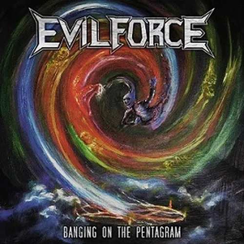 EVIL FORCE 'Banging on the Pentagram'