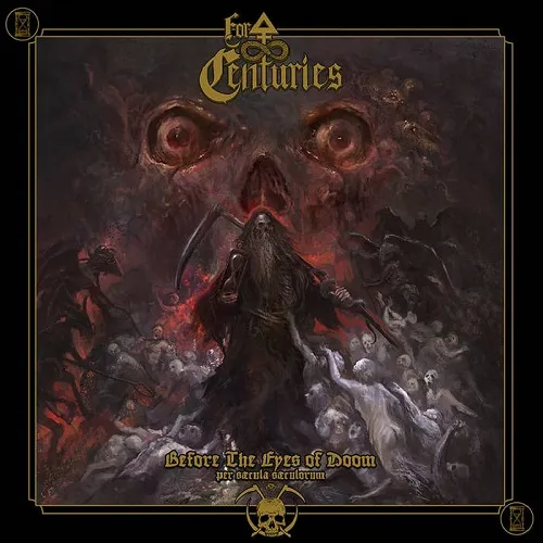 FOR CENTURIES 'Before the Eyes of Doom per sæcula sæculorum'