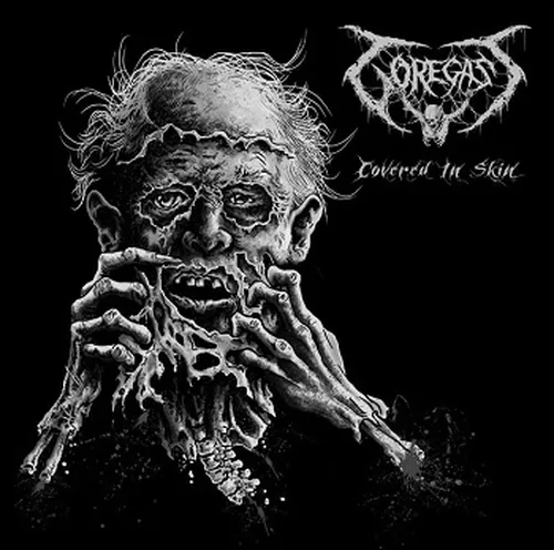 GOREGAST 'Covered in Skin'