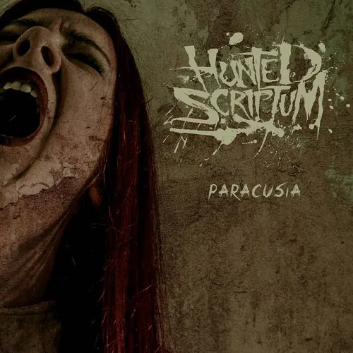 HUNTED SCRIPTUM 'Paracusia'