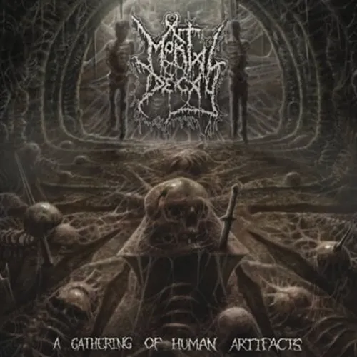 MORTAL DECAY 'A Gathering of Human Artifacts'