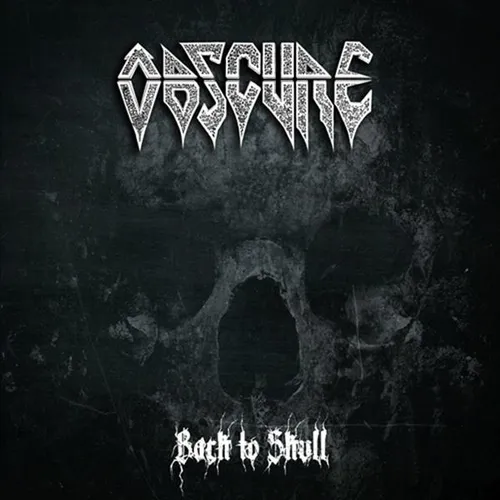 OBSCURE 'Back to Skull'