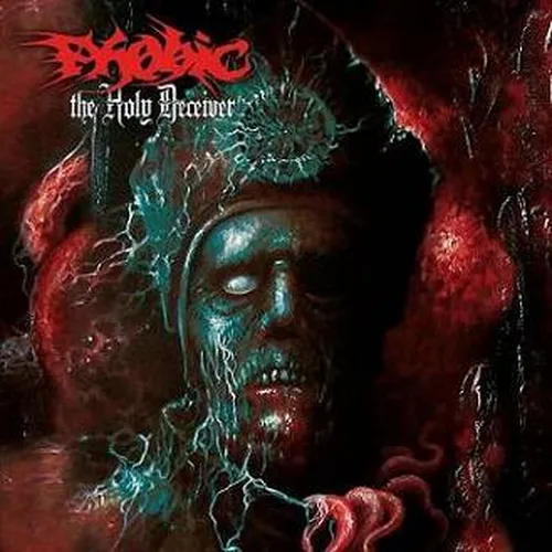 PHOBIC 'The Holy Deceiver'