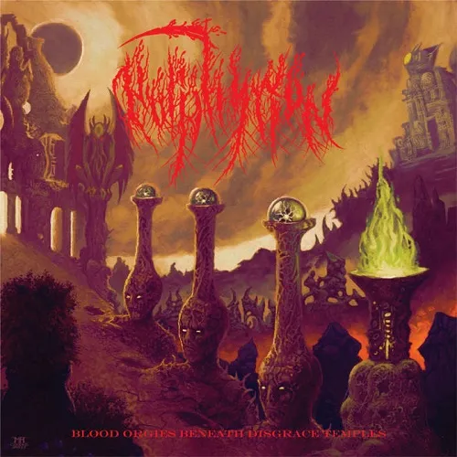 PORPHYRION 'Blood Orgies Beneath Disgrace Temples'