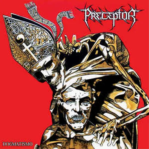 PRECEPTOR 'Dogmatismo'