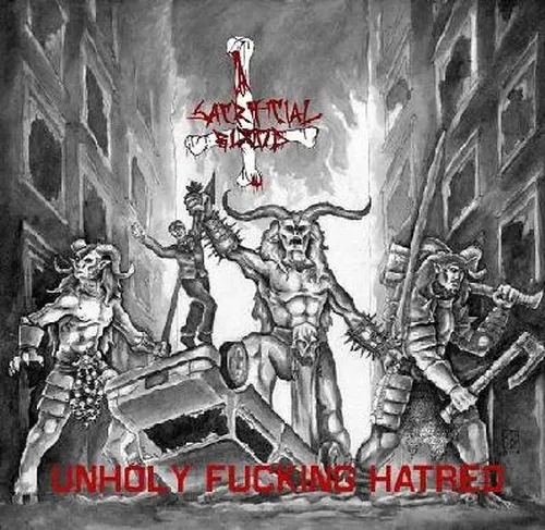SACRIFICIAL BLOOD 'Unholy Fucking Hatred'