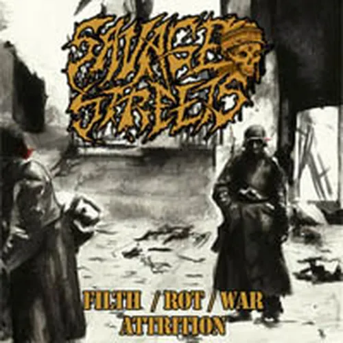 SAVAGE STREETS 'Filth / Rot / War / Attrition'