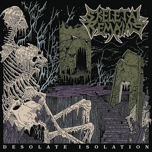 SKELETAL REMAINS 'Desolate Isolation'