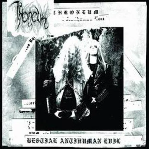 THRONEUM 'Bestial Antihuman Evil'