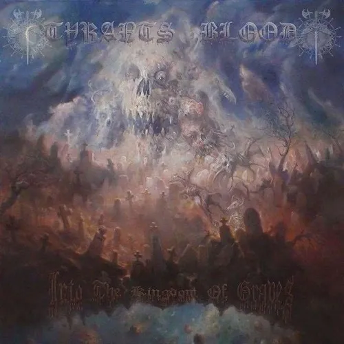 TYRANTS BLOOD 'Into the Kingdom of Graves'