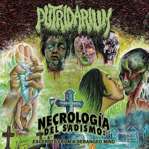 PUTRIDARIUM 'Necrologia del Sadismo: Excerpts from a Deranged Mind'