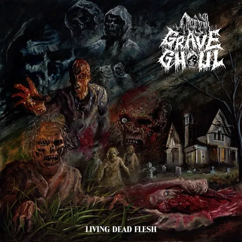 GRAVE GHOUL 'Living Dead Flesh'
