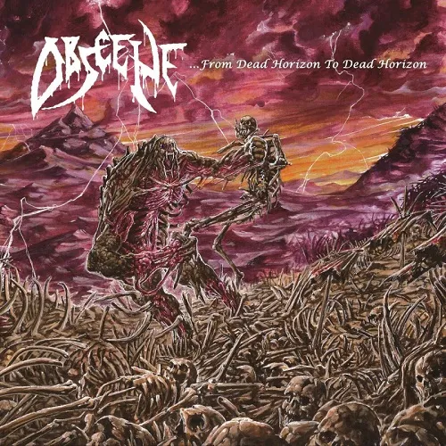 OBSCENE '...from Dead Horizon to Dead Horizon'