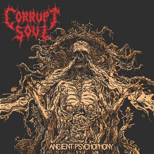 CORRUPT SOUL 'Ancient Psychophony'
