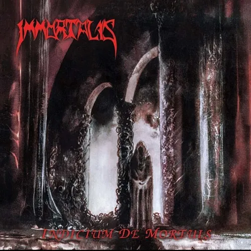 IMMORTALIS 'Indicium de Mortuis'