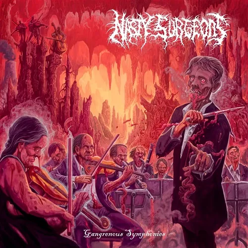 NASTY SURGEONS 'Gangrenous Symphonies'