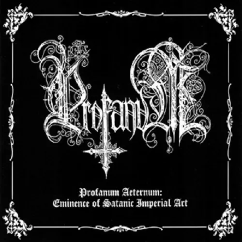 PROFANUM 'Profanum Aeternum: Eminence of Satanic Imperial Art'