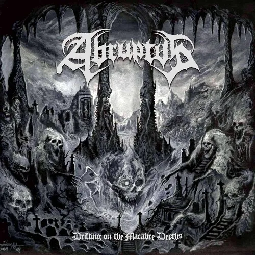 ABRUPTUS 'Drifting on the Macabre Depths'