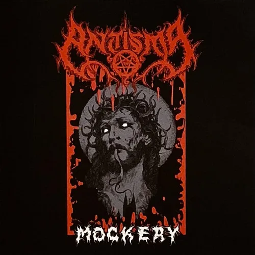 ANTISMA 'Mockery'