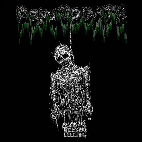 REPUTDEATH 'Slurking, Reeking, Leeching'