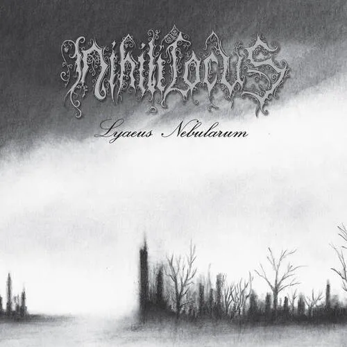 NIHILI LOCUS 'Lyaeus Nebularum'