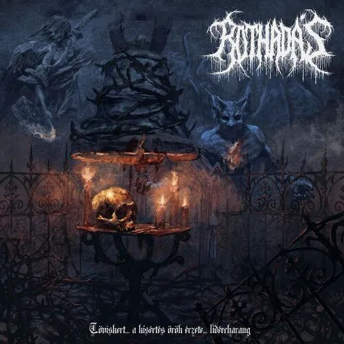 ROTHADAS 'Töviskert... a Kísértés Örök Érzete... Lidércharang'