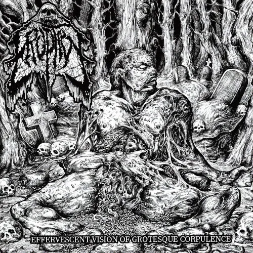 ERUPTIVE 'Effervescent Vision of Grotesque Corpulence'