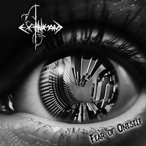 EXHUMAN 'Fear of Oneself'