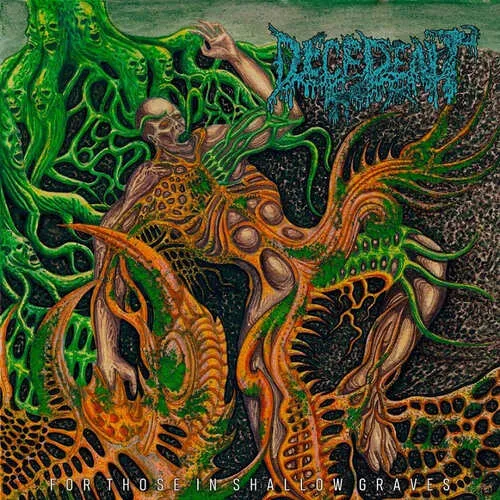 DECEDENT 'For Those in Shallow Graves'