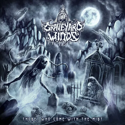 GRAVEYARD WINDS 'Those, Who Come with the Mist'