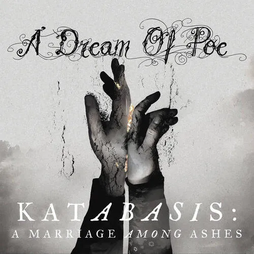 A DREAM OF POE 'Katabasis: A Marriage Among Ashes'
