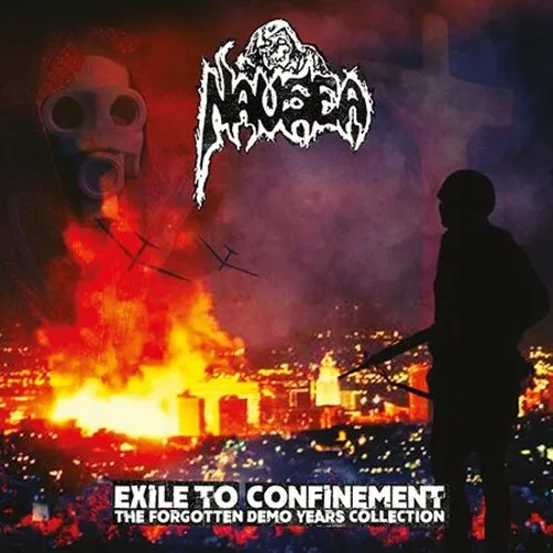NAUSEA 'Exile to Confinement - The Forgotten Demo Years Collection 1998-2006'
