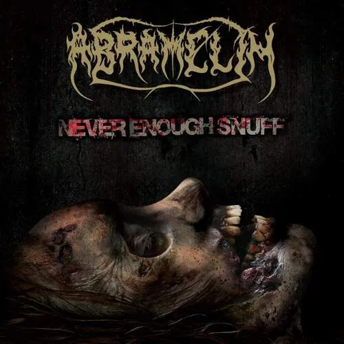 ABRAMELIN 'Never Enough Snuff'