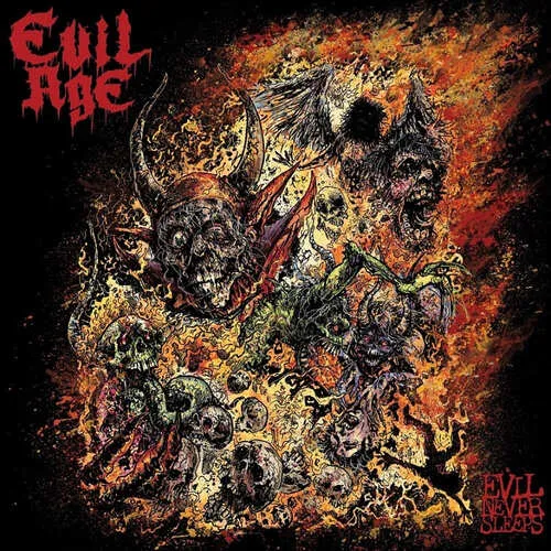 EVIL AGE 'Evil Never Sleeps'