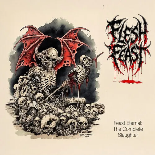 FLESH FEAST 'Feast Eternal: The Complete Slaughter'
