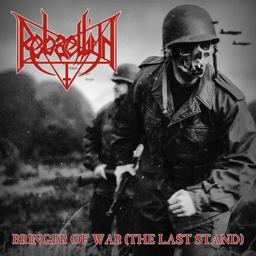 REBAELLIUN 'Bringer of War (The Last Stand)'