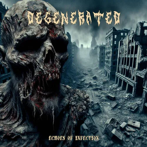 DEGENERATED 'Echoes of Infection'