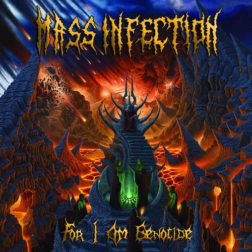 MASS INFECTION 'For I Am Genocide'