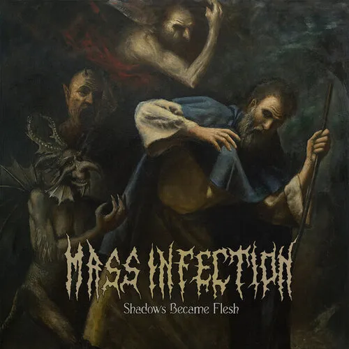 MASS INFECTION 'Shadows Became Flesh'