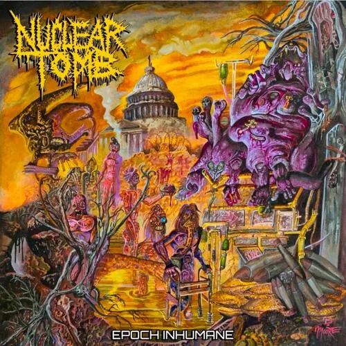 NUCLEAR TOMB 'Epoch Inhumane'