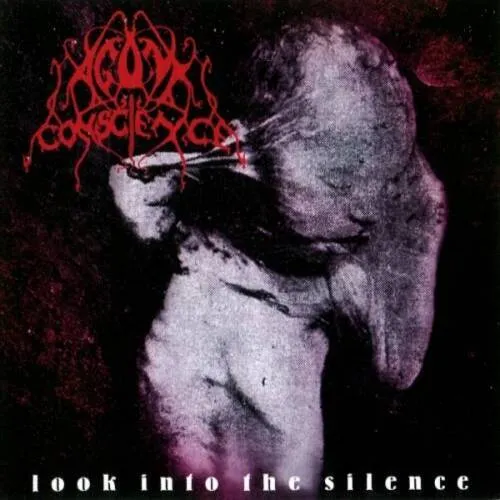 AGONY CONSCIENCE 'Look into the Silence'