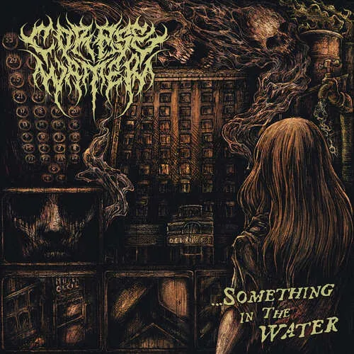 CORPSE WATER '...Something in the Water'