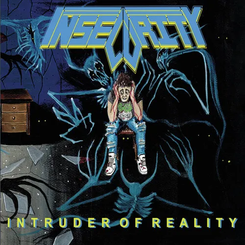 INSECURITY 'Intruder of Reality'