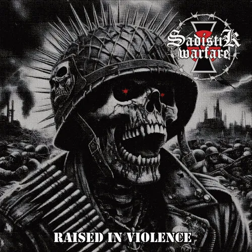 SADISTIK WARFARE 'Raised in Violence'