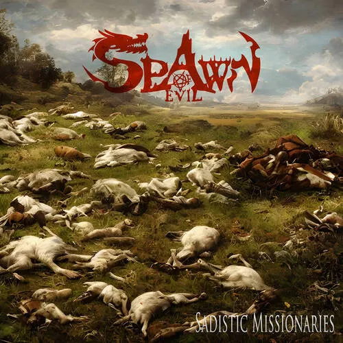 SPAWN OF EVIL 'Sadistic Missionaries'